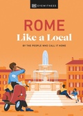 Bild: Rome Like a Local - DK Eyewitness Travel