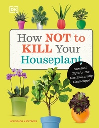 Abbildung von: How Not to Kill Your Houseplant - DK