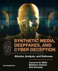 Bild: Synthetic Media, Deepfakes, and Cyber Deception - Churchill Livingstone