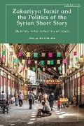 Cover: Zakariyya Tamir and the Politics of the Syrian Short Story - I.B. Tauris