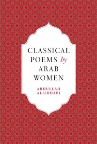 Abbildung von: Classical Poems by Arab Women - Saqi Books