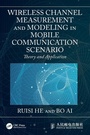 Cover: Wireless Channel Measurement and Modeling in Mobile Communication Scenario - CRC Press