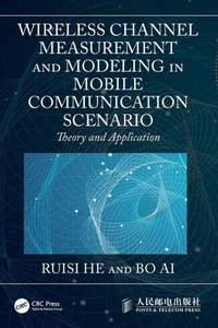 Enlarge image Cover: Wireless Channel Measurement and Modeling in Mobile Communication Scenario - CRC Press