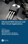 Cover: Advanced MOS Devices and their Circuit Applications - CRC Press