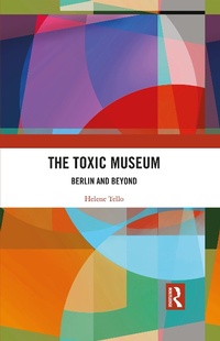 Abbildung von: The Toxic Museum - Taylor & Francis