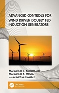 Cover: Advanced Controls for Wind Driven Doubly Fed Induction Generators - CRC Press