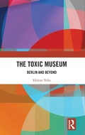 Cover: The Toxic Museum - Routledge