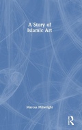 Cover: A Story of Islamic Art - Routledge