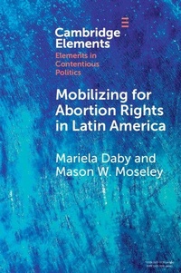 Enlarge image Cover: Mobilizing for Abortion Rights in Latin America - Cambridge University Press