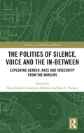 Cover: The Politics of Silence, Voice and the In-Between - Routledge