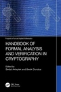Cover: Handbook of Formal Analysis and Verification in Cryptography - CRC Press