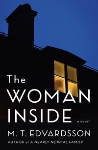 Enlarge image Cover: The Woman Inside - St Martin's Press