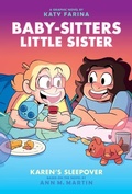 Cover: Karen's Sleepover: A Graphic Novel (Baby-Sitters Little Sister #8) - Graphix