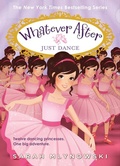 Cover: Just Dance (Whatever After #15) - Scholastic US