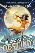 Cover: The Crossbow of Destiny - Scholastic US