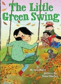 Cover: The Little Green Swing (Little Ruby's Big Ideas) - Scholastic Press
