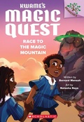 Cover: Race to the Magic Mountain: A Branches Book (Kwame's Magic Quest #2) - Scholastic US