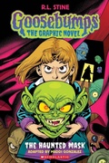 Cover: Goosebumps Graphix: The Haunted Mask - Scholastic US