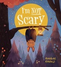 Cover: I'm Not Scary - Scholastic Press