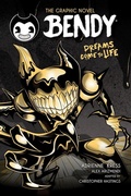Cover: Bendy Graphic Novel: Dreams Come to Life - Scholastic US