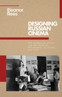 Cover: Designing Russian Cinema - Bloomsbury Academic