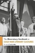 Cover: The Bloomsbury Handbook to Cold War Literary Cultures - Bloomsbury Academic