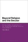Cover: Beyond Religion and the Secular - Bloomsbury Academic