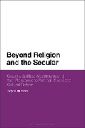 Cover: Beyond Religion and the Secular - Bloomsbury Academic