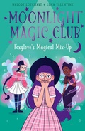 Cover: Moonlight Magic Club: Foxglove's Magical Mix-Up - Arcturus Editions