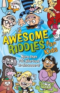 Enlarge image Cover: Awesome Riddles for Kids - Arcturus Editions