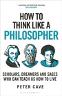 Cover: How to Think Like a Philosopher - Bloomsbury Continuum