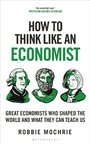 Cover: How to Think Like an Economist - Bloomsbury Continuum