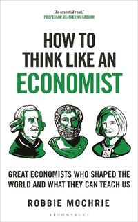 Enlarge image Cover: How to Think Like an Economist - Bloomsbury Continuum