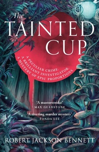 Enlarge image Cover: The Tainted Cup - Hodderscape