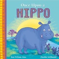 Cover: Once Upon a Hippo - Hodder Children's Books