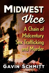Enlarge image Cover: Midwest Vice - McFarland & Co Inc