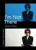 Cover: I'm not There - University of Texas Press