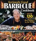 Cover: Seriously Good Barbecue Cookbook - Fox Chapel Publishing