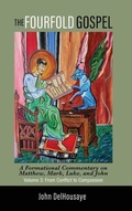 Cover: The Fourfold Gospel, Volume 3 - Wipf & Stock Publishers