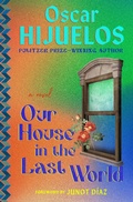 Cover: Our House in the Last World - Grand Central Publishing