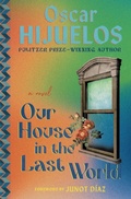 Cover: Our House in the Last World - Grand Central Publishing