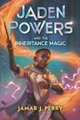 Bild: Jaden Powers and the Inheritance Magic - Bloomsbury Childrens Books