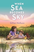 Cover: When Sea Becomes Sky - Bloomsbury YA