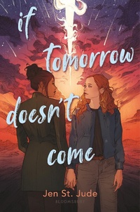 Abbildung von: If Tomorrow Doesn't Come - Bloomsbury YA