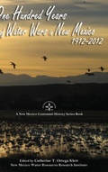 Bild: One Hundred Years of Water Wars in New Mexico, 1912-2012 - Sunstone Press