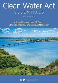 Abbildung von: Clean Water Act Essentials, Third Edition - American Bar Association