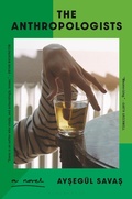 Cover: The Anthropologists - Bloomsbury Publishing USA