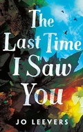 Cover: The Last Time I Saw You - Lake Union Publishing