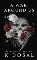 Cover: A War Around US - K Dosal Books