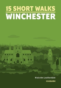 Abbildung von: 15 Short Walks Winchester - Cicerone Press